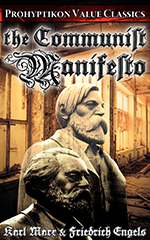 The Communist Manifesto, Karl Marx & Friedrich Engels